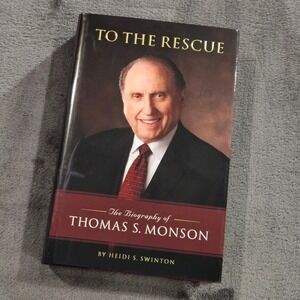 To The Rescue Thomas‎ S. Monson Biography Hardcover Book LDS Church Leader